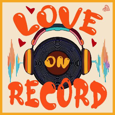 Love on the Horizon with Brian Flaherty // Love on Record | Episode 3