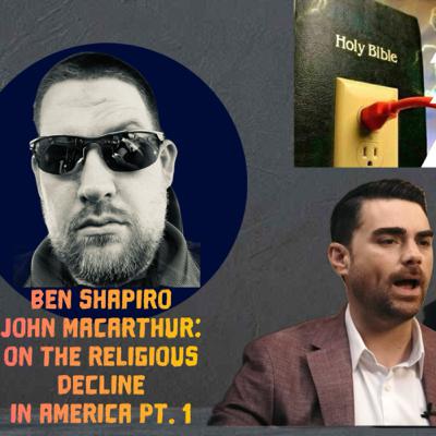 John MacArthur and Ben Shapiro Talk Religious Decline Part 1