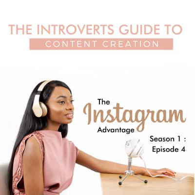 The Instagram Advantage