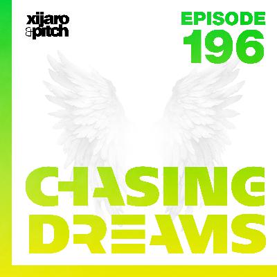 XiJaro & Pitch pres. Chasing Dreams 196