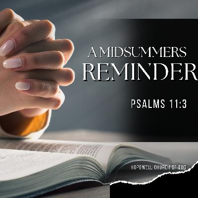 A Midsummers Reminder