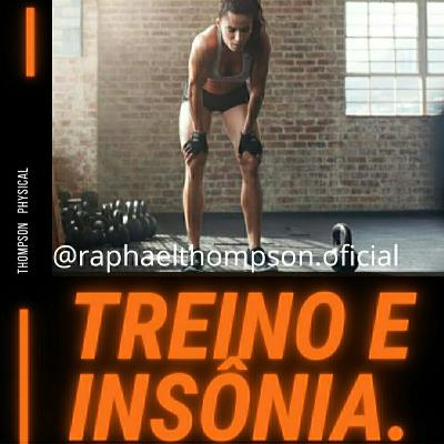 Episódio 2-Treino e Insônia
