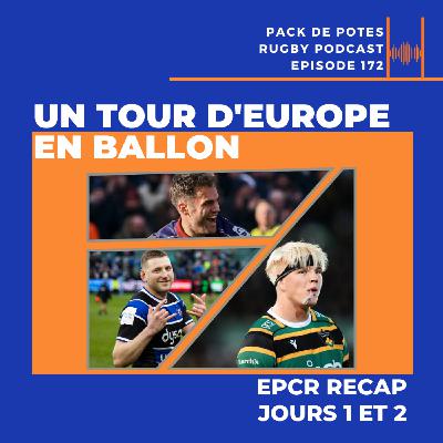 Ep. 172:  Un Tour d'Europe en Ballon - EPCR Recap Jours 1 et 2
