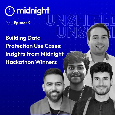 Building Data Protection Use Cases: Insights from Midnight Hackathon Winners Building Data Protection Use Cases: Insights from Midnight Hackathon Winners