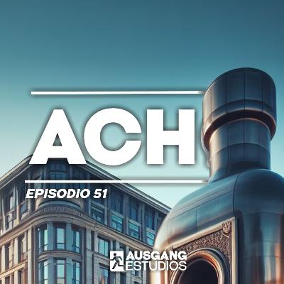 ¡ACHO! 51 | Historias de Bar, Cuba Libre, Naked Attraction y Salón del Manga