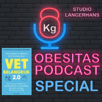 #4 - SPECIAL – Obesitas Podcast: Boek VET belangrijk 2.0 #4 - SPECIAL – Obesitas Podcast: Boek VET belangrijk 2.0