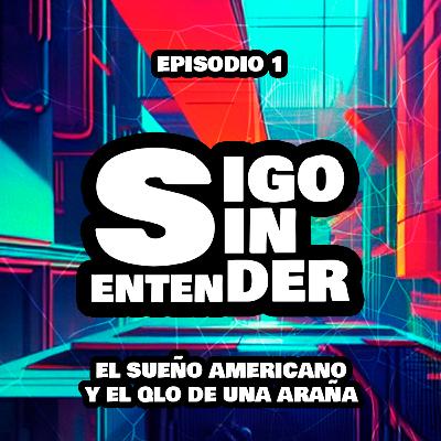 El sueño americano y el culo de una araña