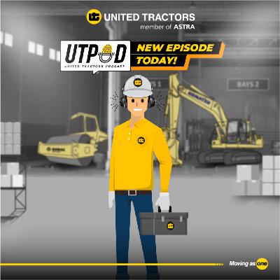 United Tractors Podcast Ep. 3 - Perawatan Sederhana pada Alat Berat United Tractors Podcast Ep. 3 - Perawatan Sederhana pada Alat Berat