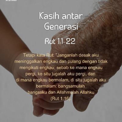 Kasih antar Generasi | Renungan Harian GKI Anugerah | 10 Oktober 2025