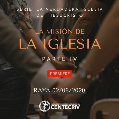 09 - LA IGLESIA EXISTE PARA HACER DISCÍPULOS DEL SEÑOR JESÚS.