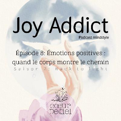 Émotions positives : quand le corps montre le chemin