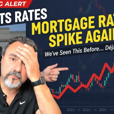S2025 Ep128: Fed Cuts Rates — But Mortgage Rates SPIKE Again? Déjà Vu! S2025 Ep128: Fed Cuts Rates — But Mortgage Rates SPIKE Again? Déjà Vu!