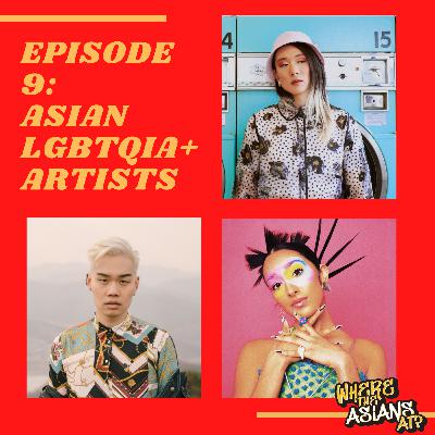 Asian LGBTIQA+ Artists Asian LGBTIQA+ Artists