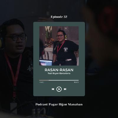 #32 Rasan-Rasan bareng Bryan Barcelona #32 Rasan-Rasan bareng Bryan Barcelona