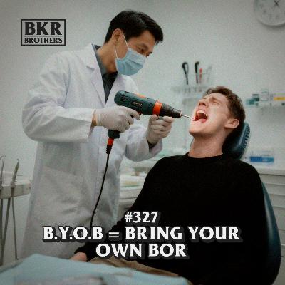 B.Y.O.B = Bring Your Own Bor B.Y.O.B = Bring Your Own Bor