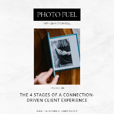 The 4 Stages of a Connection-Driven Client Experience