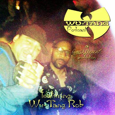 Featuring Wu-Tang Rob!