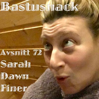 72 Sarah Dawn Finer