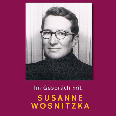Frauen von damals trifft ... Susanne Wosnitzka