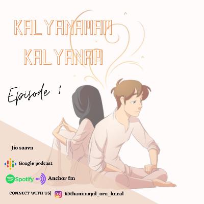 Kalyanamam kalyanam episode 1 patha vachitiye paratta a tamil love series hosted by teddyma