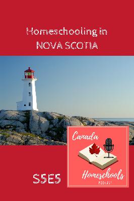 S5E5 Homeschooling in Nova Scotia S5E5 Homeschooling in Nova Scotia