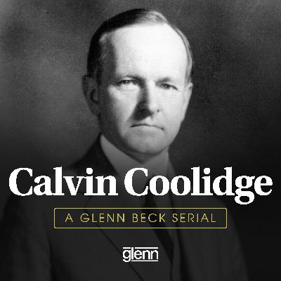 Serial: Calvin Coolidge - Part 3