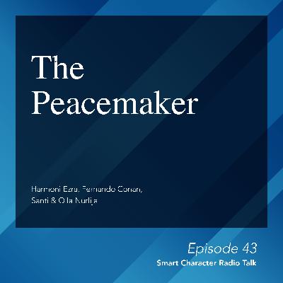 Smart Character: The Peacemaker by Power Character Smart Character: The Peacemaker by Power Character