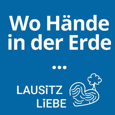 #10 Wo Hände in der Erde einfach glücklich machen - LausitzLiebe im PZNU in Cottbus