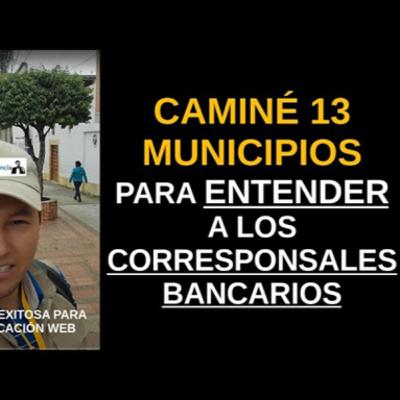Historia y Funcionamiento del Corresponsal Bancario