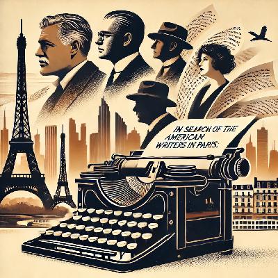 In Search of the ‘Lost Generation’: American Writers in Paris
