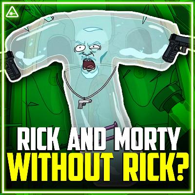 What Is Rick and Morty Without Rick? | S7E8 “Rise of the Numbericons: The Movie” Breakdown What Is Rick and Morty Without Rick? | S7E8 “Rise of the Numbericons: The Movie” Breakdown