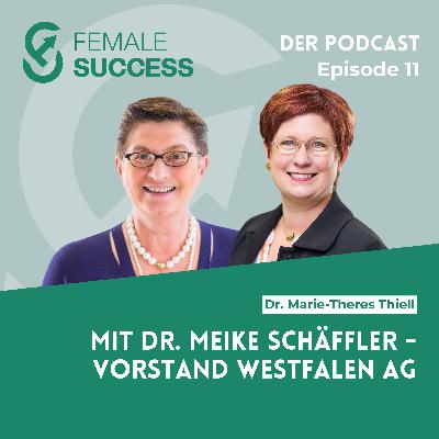 11 - Mit Dr. Meike Schäffler, Vorstand Westfalen AG 11 - Mit Dr. Meike Schäffler, Vorstand Westfalen AG
