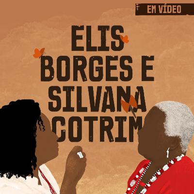 Atina Pra Isso #118 [VIDEO]: Elis Borges e Silvana Cotrim