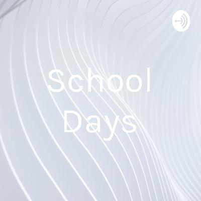 School Days (Trailer)
