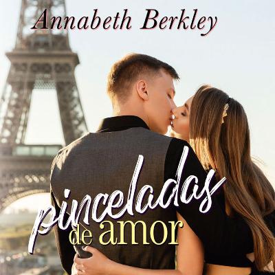 Presentación de Pinceladas de amor, de Annabeth Berkley Presentación de Pinceladas de amor, de Annabeth Berkley