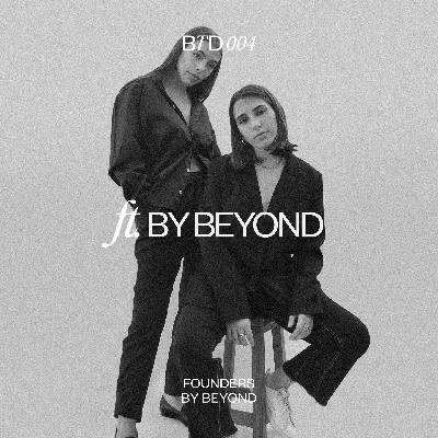Behind The Design ft. By Beyond