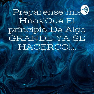 Prepárense mis Hnos!Que El principio De Algo GRANDE YA SE HACERCO!... (Trailer)