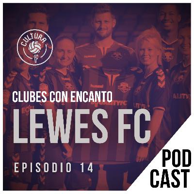 Clubes con Encanto: Lewes FC