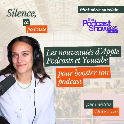 3/5 - Les nouveautés d’Apple Podcasts et Youtube pour booster ton podcast [MINI-SÉRIE PODCAST FESTIVAL]