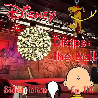 Episode 110 - Disney Dropped the Ball