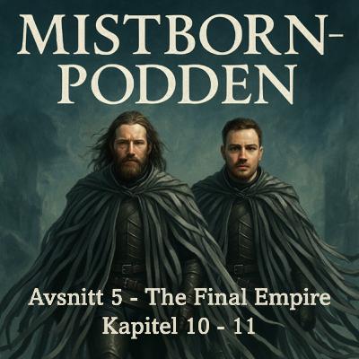Avsnitt 5 - Inkvisitorn slår till | Mistborn: The Final Empire - Readalong & Analys (Kap. 10 - 11) Avsnitt 5 - Inkvisitorn slår till | Mistborn: The Final Empire - Readalong & Analys (Kap. 10 - 11)