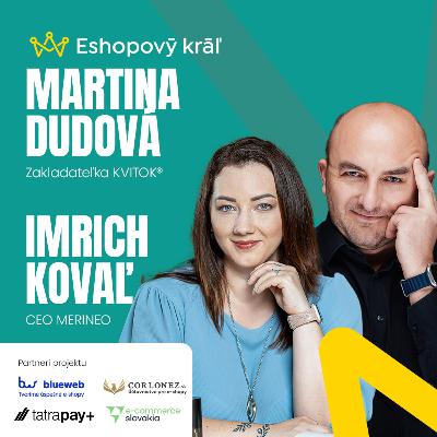 Martina Dudová (Kvitok) / Imrich Kovaľ: Ako urobiť s e-shopom 600 000 EUR zisk pri 2 mil. EUR obrate