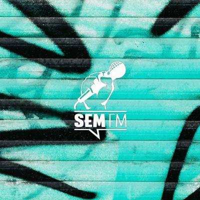 SEM fm #111: Freiheit aber von hinten