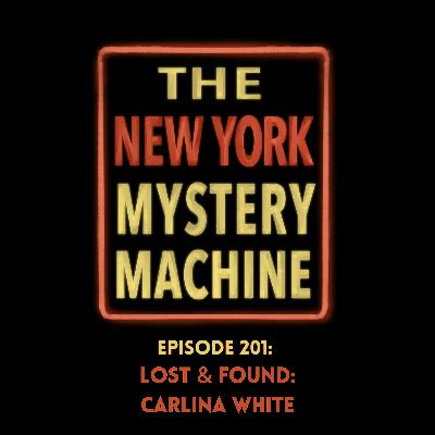 Episode 201: "Lost & Found: Carlina White"