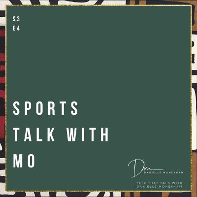 Sports Talk with Mo