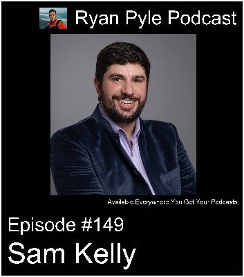 #149 | Sam Kelly