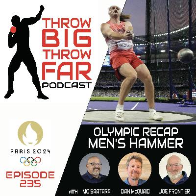 Ep235: OLYMPIC MEN'S HAMMER RECAP Ep235: OLYMPIC MEN'S HAMMER RECAP
