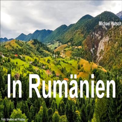 In Rumänien (von Michael Kotsch) In Rumänien (von Michael Kotsch)