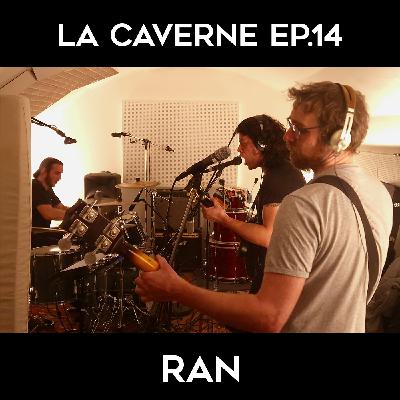 La Caverne ep.14 - RAN