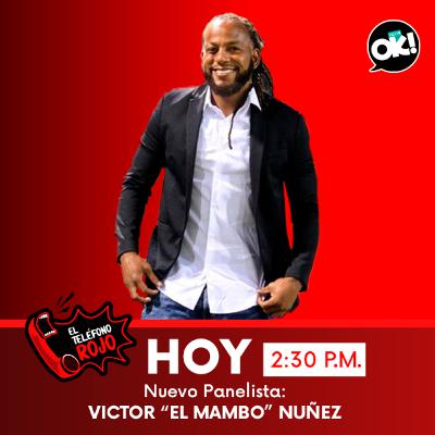 Programa #57 Teléfono Rojo ☎️ Presentación De Nuestro Nuevo Panelista Victor "El Mambo" Núñez 23